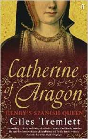 Catherine of Aragon: Henry’s Spanish Queen